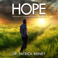 Hope__Lessons_From_a_Cancer_Survivor_s_Journey_With_God